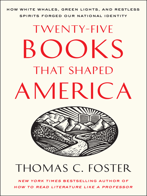 Title details for Twenty-five Books That Shaped America by Thomas C. Foster - Wait list